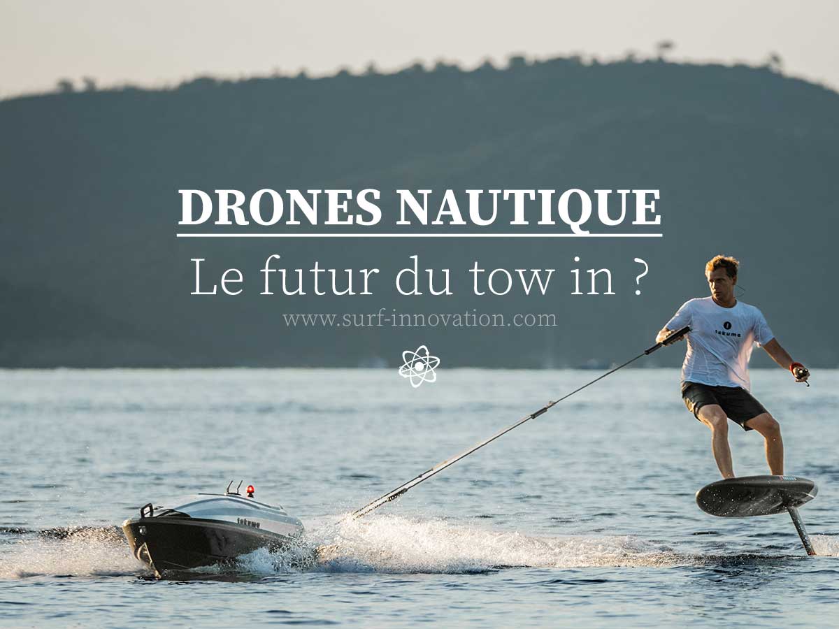 Drone nautique : Le futur du surf tracté ?